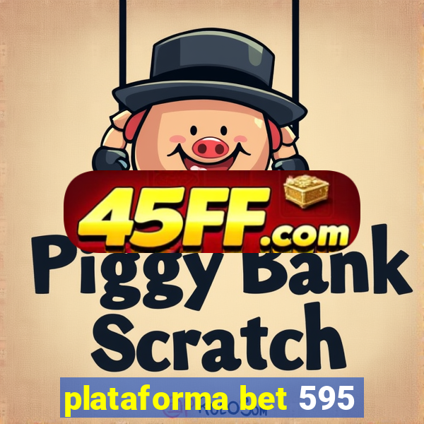 plataforma bet 595